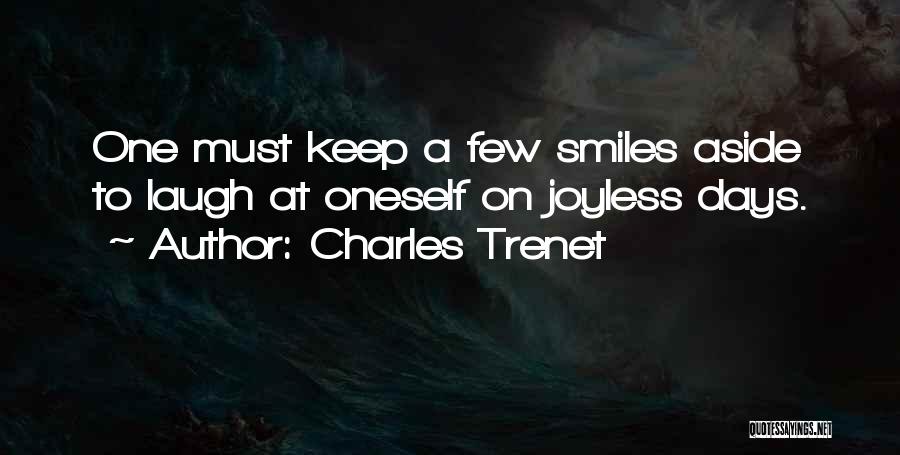 Laughing At Oneself Quotes By Charles Trenet