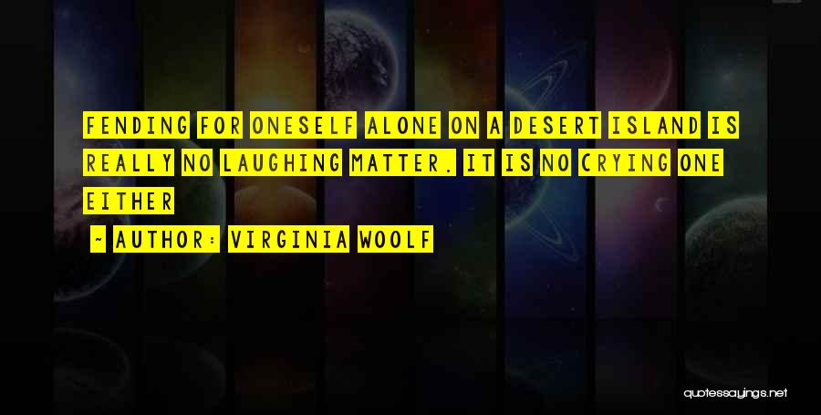 Laughing At Oneself Quotes By Virginia Woolf