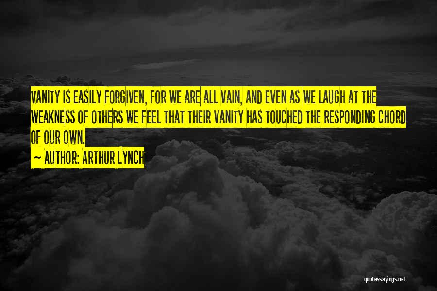 Laughing At Others Quotes By Arthur Lynch