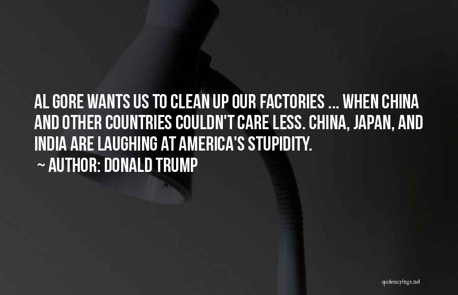 Laughing At Others Stupidity Quotes By Donald Trump