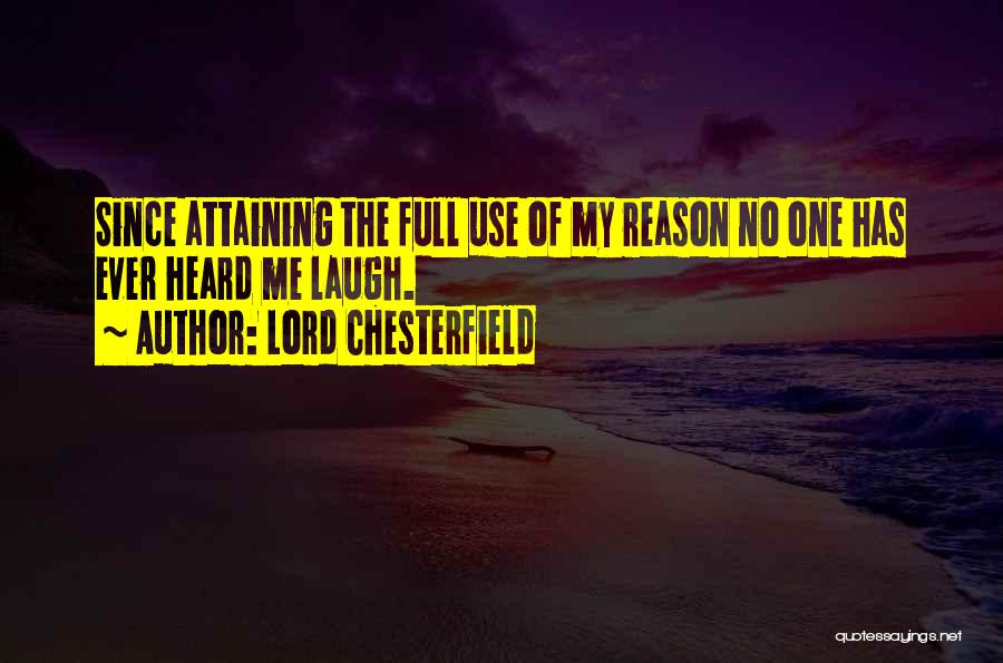 Laughing For No Reason Quotes By Lord Chesterfield