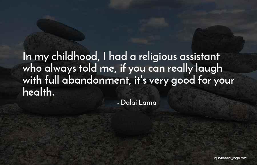 Laughing Good For Quotes By Dalai Lama Laughing Good For Quotes By Dalai Lama