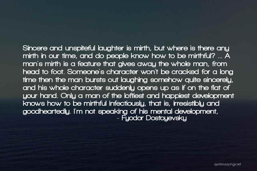 Laughing Good For Quotes By Fyodor Dostoyevsky Laughing Good For Quotes By Fyodor Dostoyevsky