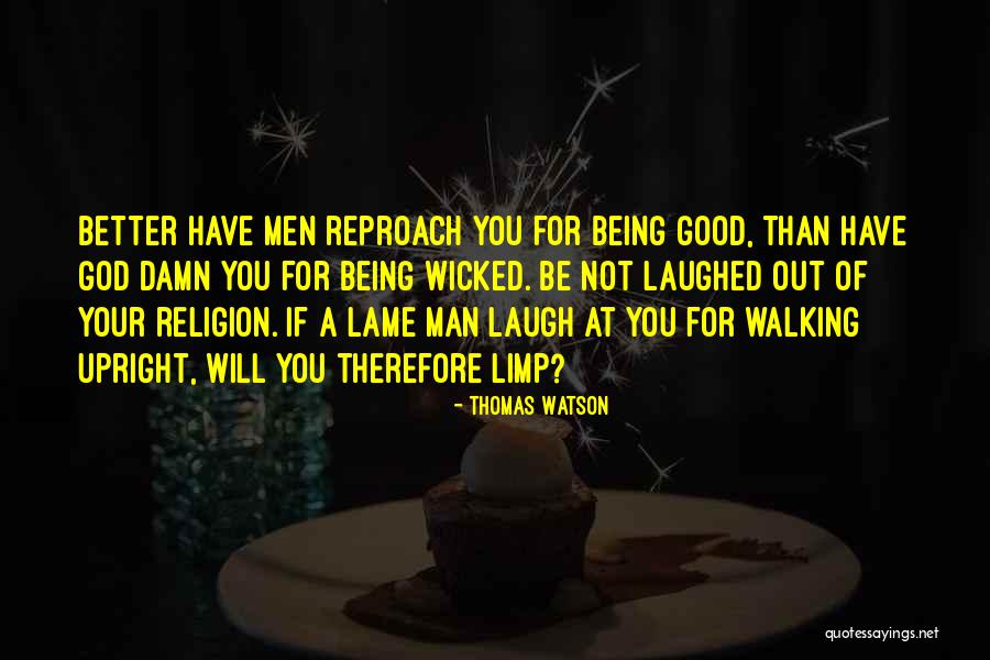 Laughing Good For Quotes By Thomas Watson Laughing Good For Quotes By Thomas Watson