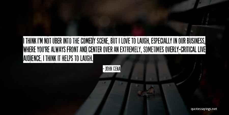 Laughing Helps Quotes By John Cena