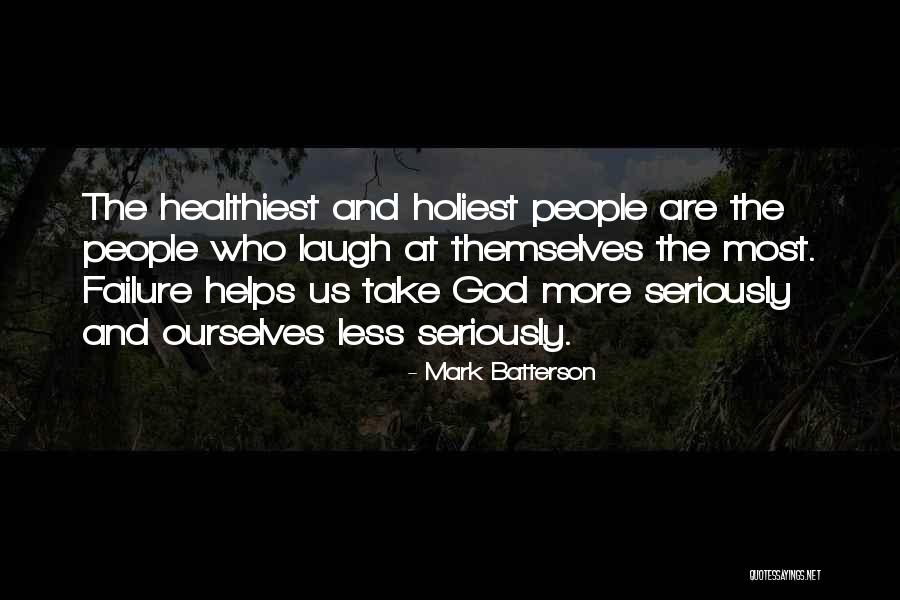 Laughing Helps Quotes By Mark Batterson