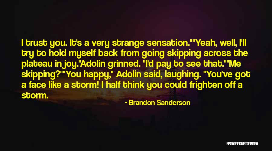 Laughing It Off Quotes By Brandon Sanderson Laughing It Off Quotes By Brandon Sanderson