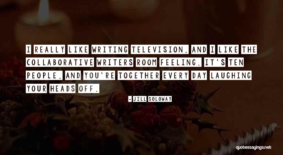 Laughing It Off Quotes By Jill Soloway Laughing It Off Quotes By Jill Soloway