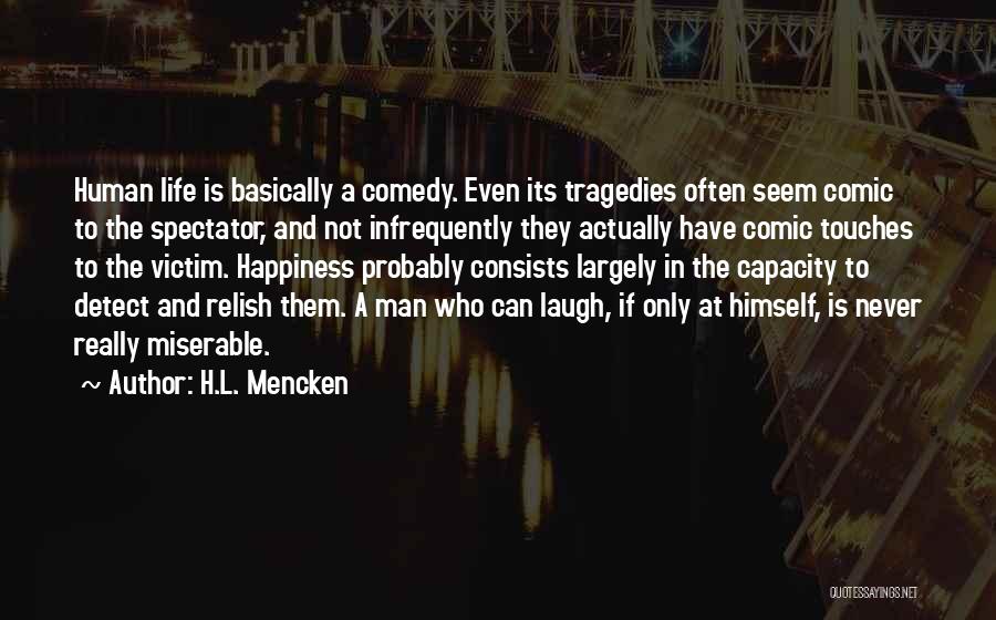 Laughing Often Quotes By H.L. Mencken