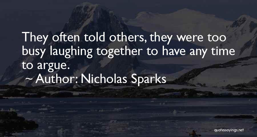 Laughing Often Quotes By Nicholas Sparks