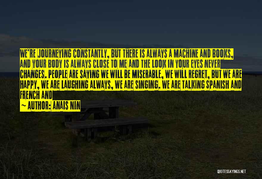 Laughing Saying And Quotes By Anais Nin