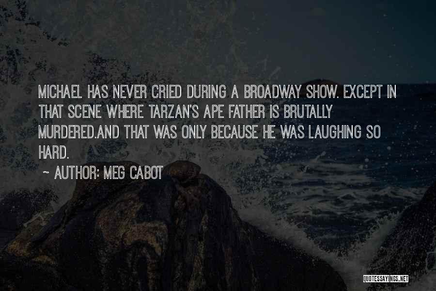 Laughing So Hard Quotes By Meg Cabot