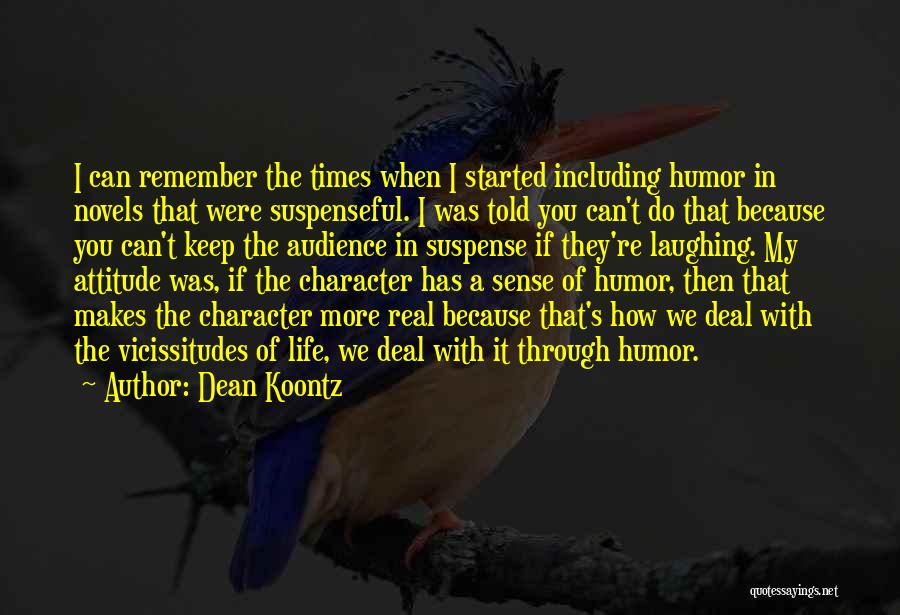 Laughing Through Life Quotes By Dean Koontz