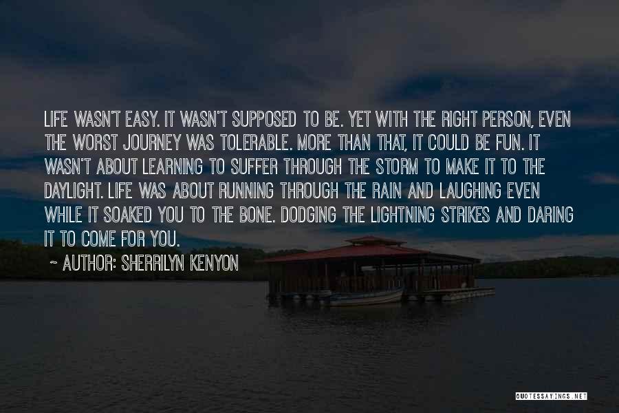 Laughing Through Life Quotes By Sherrilyn Kenyon