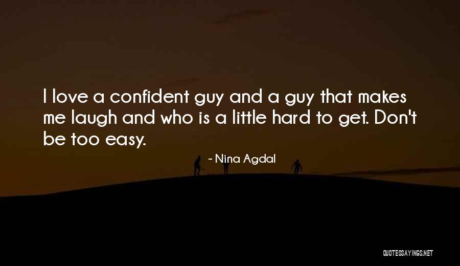 Laughing Too Hard Quotes By Nina Agdal Laughing Too Hard Quotes By Nina Agdal