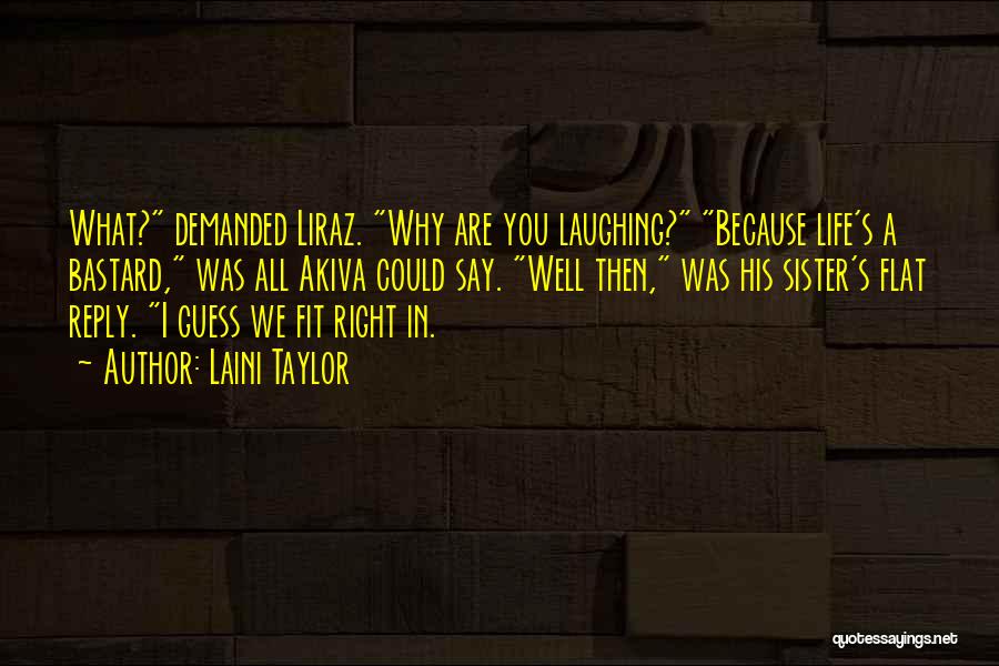 Laughing With Sister Quotes By Laini Taylor