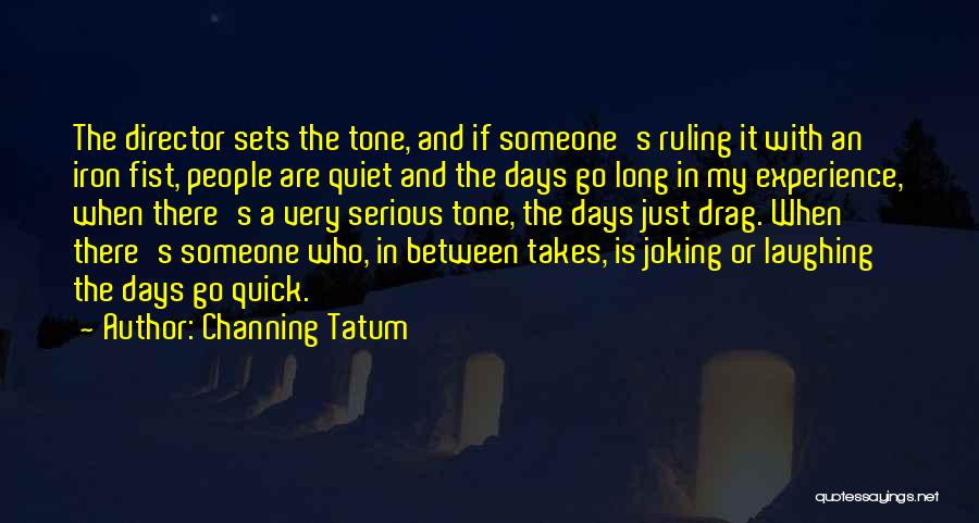 Laughing With Someone Quotes By Channing Tatum