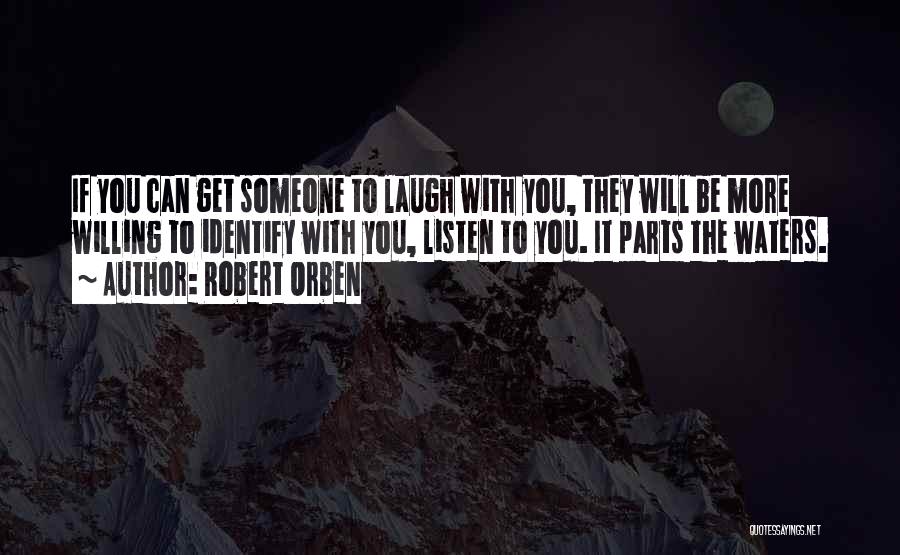 Laughing With Someone Quotes By Robert Orben