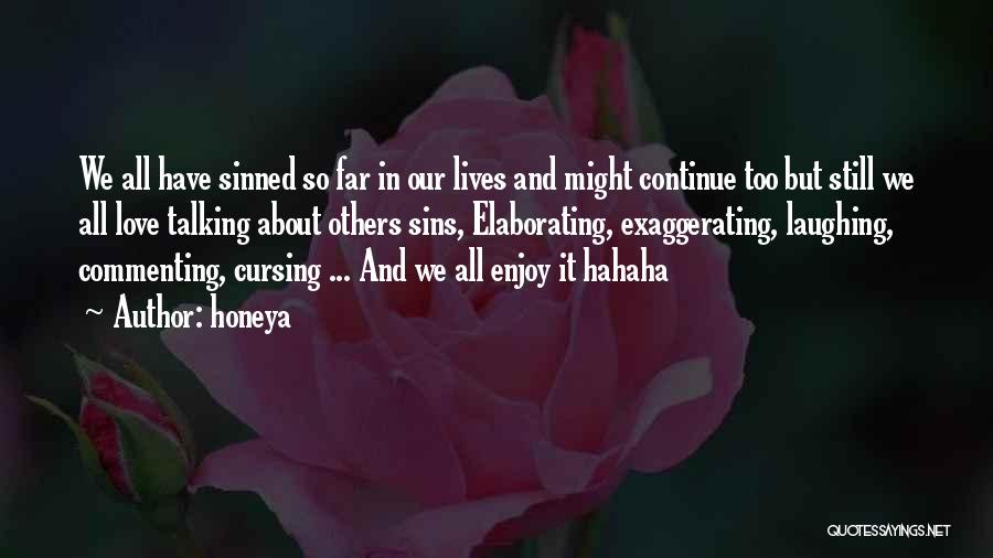 Laughing With Someone You Love Quotes By Honeya