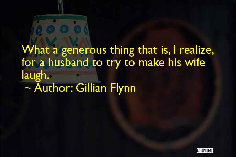 Laughing With Your Husband Quotes By Gillian Flynn