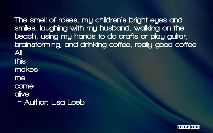 Laughing With Your Husband Quotes By Lisa Loeb