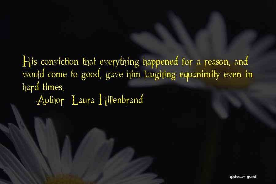 Laughing Without Reason Quotes By Laura Hillenbrand