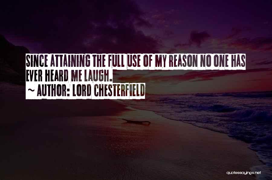 Laughing Without Reason Quotes By Lord Chesterfield