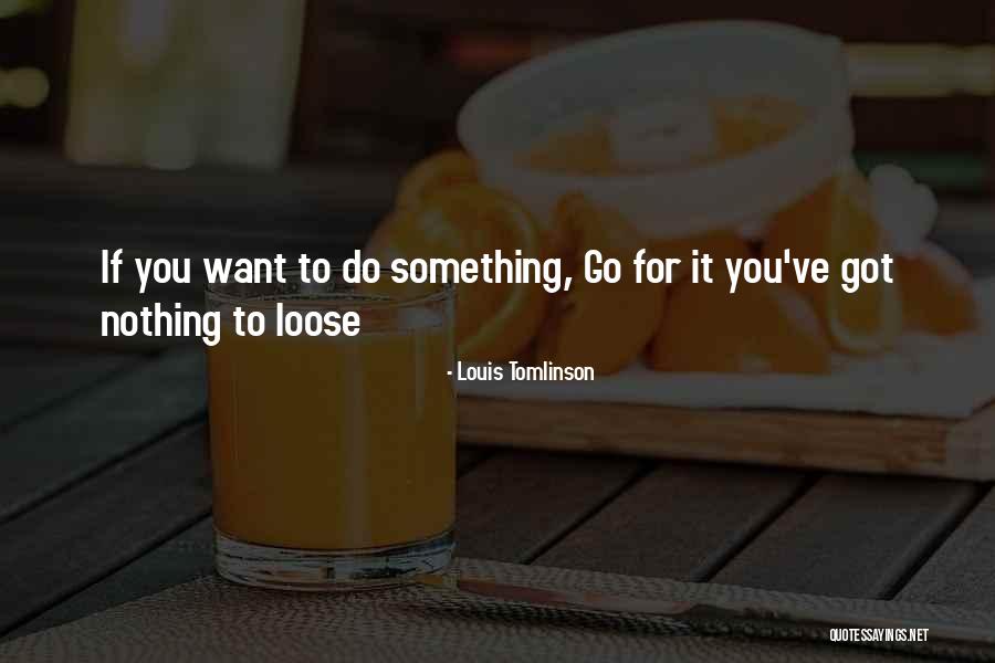 Laughingstock Media Quotes By Louis Tomlinson Laughingstock Media Quotes By Louis Tomlinson
