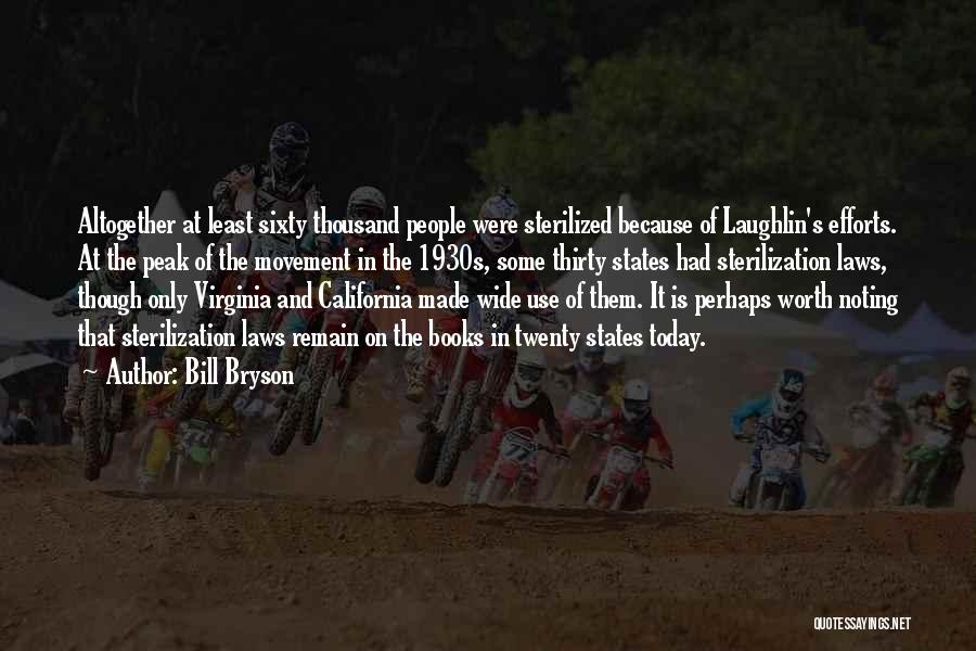 Laughlin Quotes By Bill Bryson