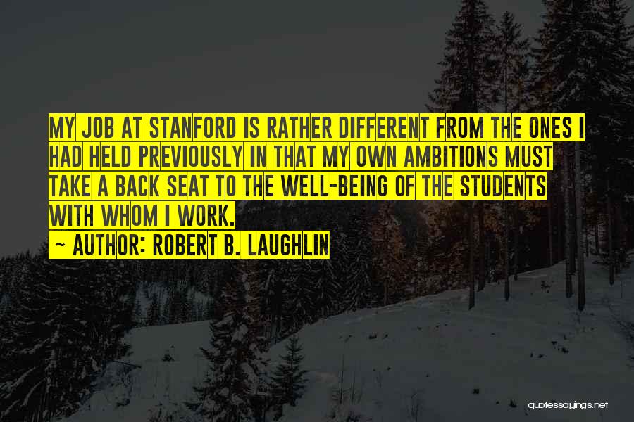 Laughlin Quotes By Robert B. Laughlin