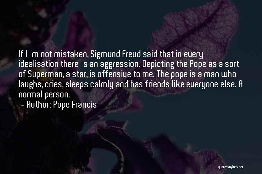 Laughs And Friends Quotes By Pope Francis