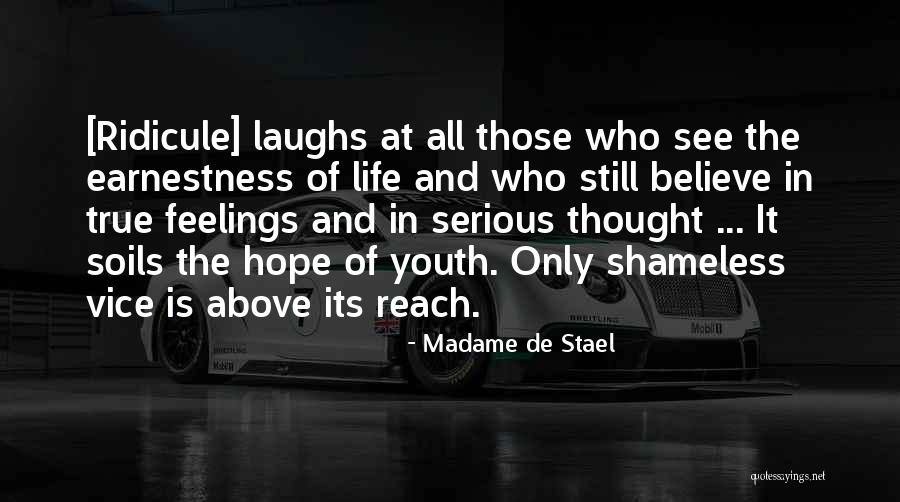 Laughs And Life Quotes By Madame De Stael Laughs And Life Quotes By Madame De Stael
