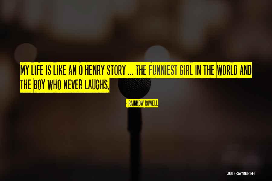Laughs And Life Quotes By Rainbow Rowell Laughs And Life Quotes By Rainbow Rowell
