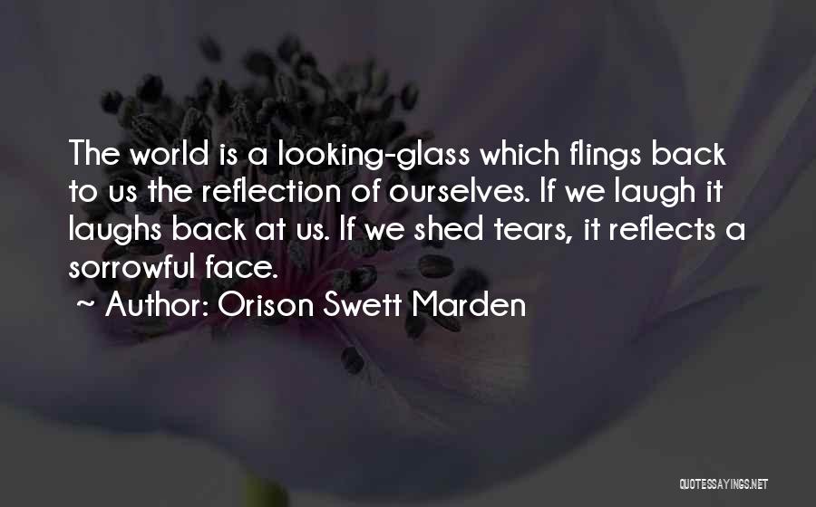 Laughs Tears Quotes By Orison Swett Marden