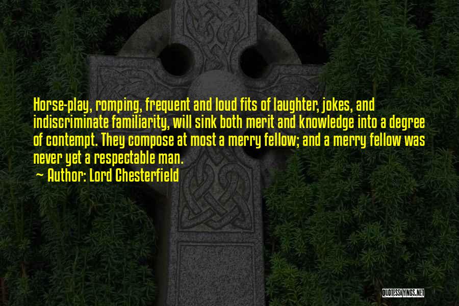 Laughter And Fun Quotes By Lord Chesterfield