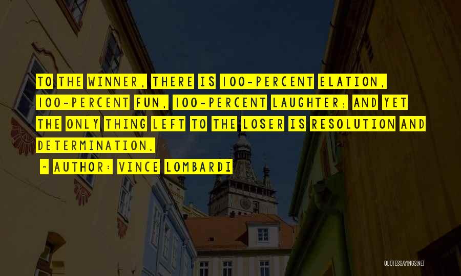 Laughter And Fun Quotes By Vince Lombardi