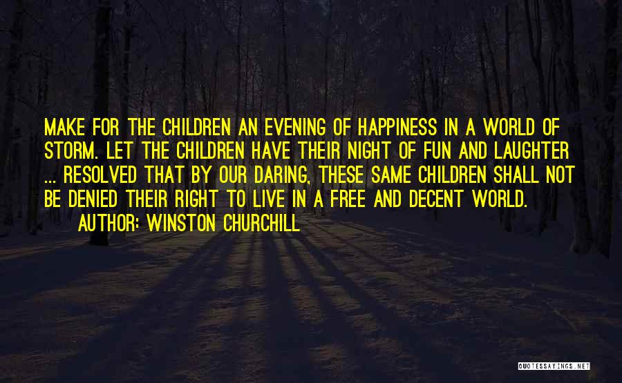 Laughter And Fun Quotes By Winston Churchill