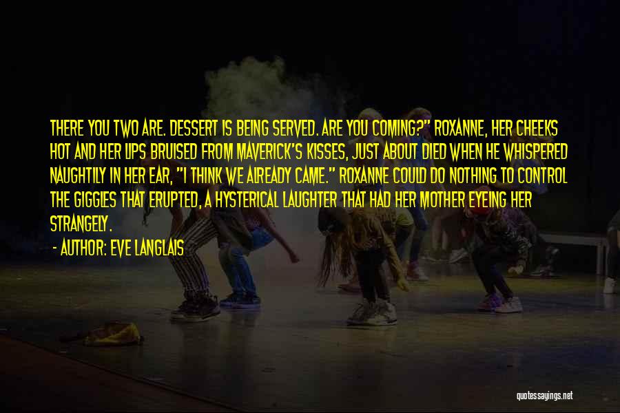 Laughter And Giggles Quotes By Eve Langlais