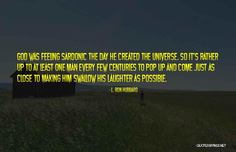 Laughter And God Quotes By L. Ron Hubbard Laughter And God Quotes By L. Ron Hubbard