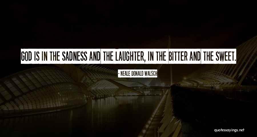 Laughter And God Quotes By Neale Donald Walsch Laughter And God Quotes By Neale Donald Walsch
