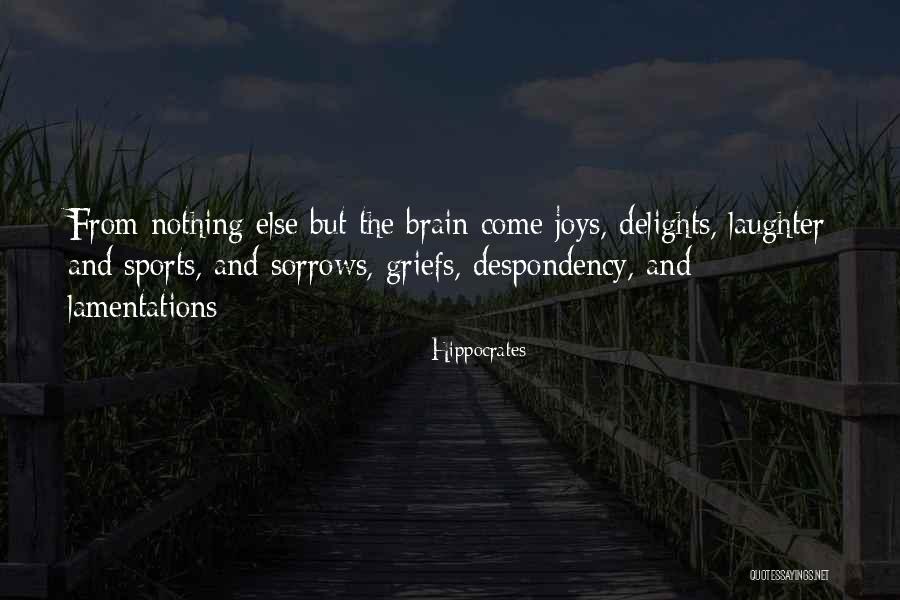 Laughter And Grief Quotes By Hippocrates Laughter And Grief Quotes By Hippocrates