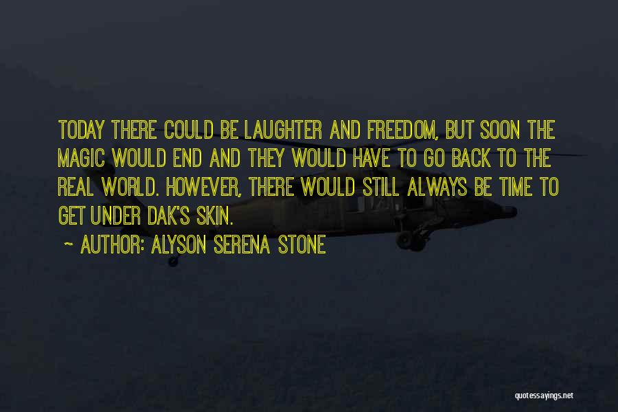 Laughter And Happiness Quotes By Alyson Serena Stone