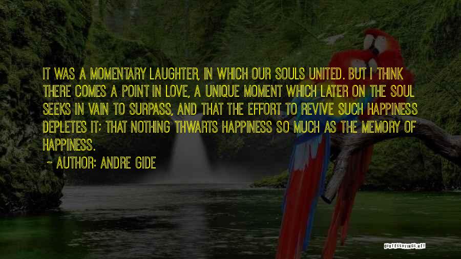 Laughter And Happiness Quotes By Andre Gide