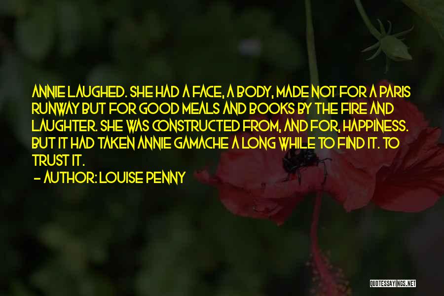 Laughter And Happiness Quotes By Louise Penny