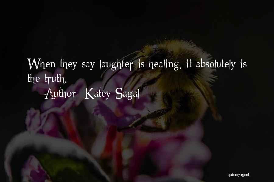 Laughter And Healing Quotes By Katey Sagal