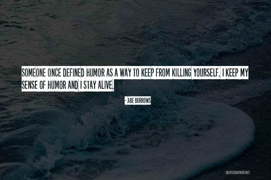 Laughter And Humor Quotes By Abe Burrows Laughter And Humor Quotes By Abe Burrows