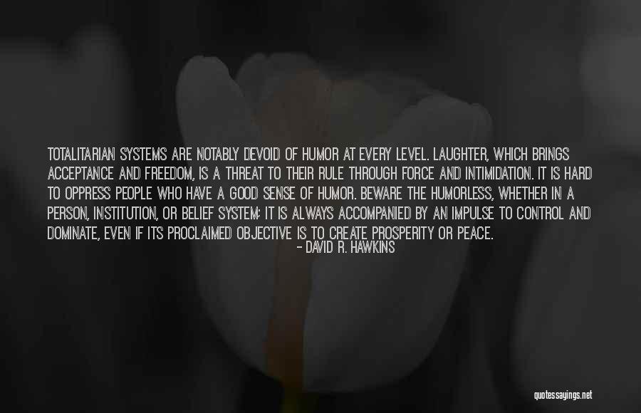 Laughter And Humor Quotes By David R. Hawkins Laughter And Humor Quotes By David R. Hawkins