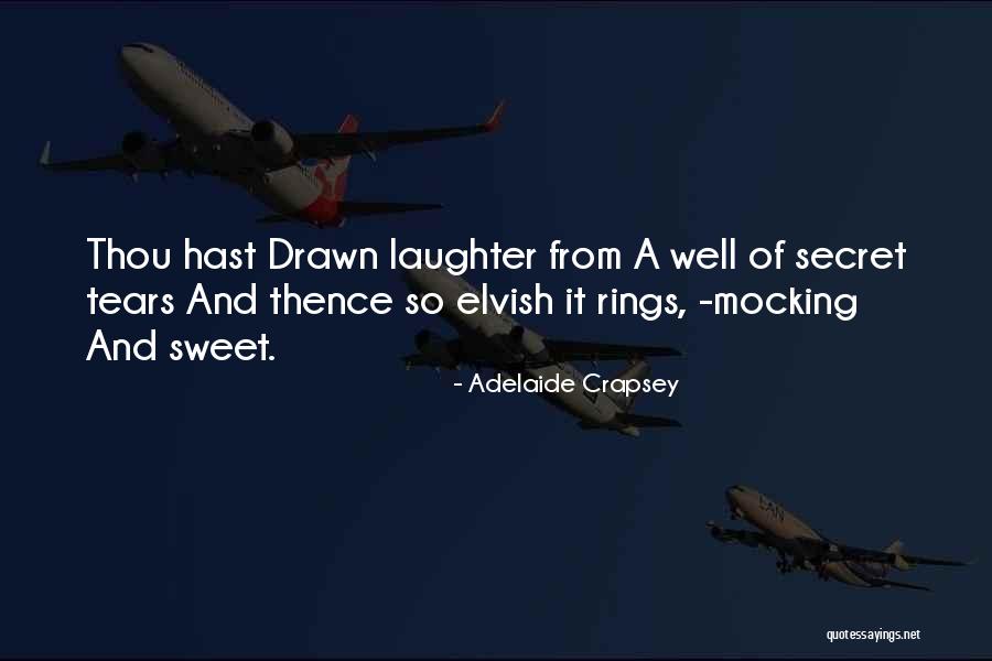 Laughter And Joy Quotes By Adelaide Crapsey