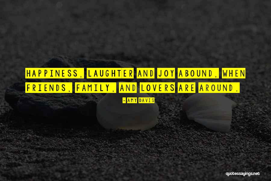 Laughter And Joy Quotes By Amy Davis