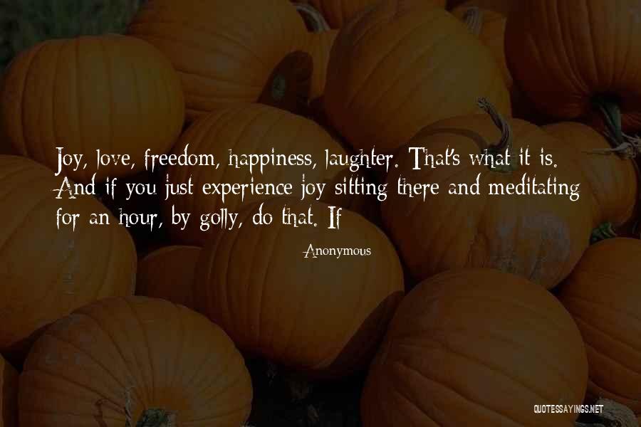 Laughter And Joy Quotes By Anonymous